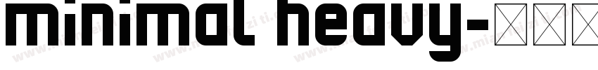 minimal Heavy字体转换